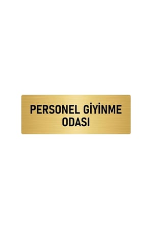 Metal Yönlendirme Levhası, Departman Kapı Isimliği Personel Giyinme Odası 5x20 Cm Altın Renk