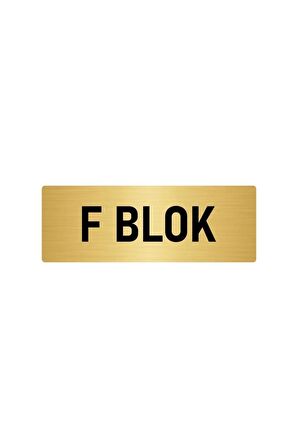 Metal Yönlendirme Levhası, Departman Kapı Isimliği F Blok 5x20 Cm Altın Renk