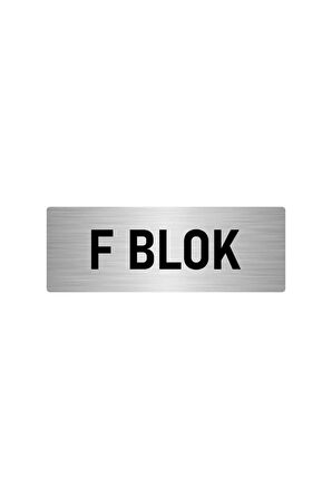Metal Yönlendirme Levhası, Departman Kapı Isimliği F Blok 5x20 Cm Gümüş Renk