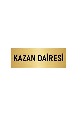 Metal Yönlendirme Levhası, Departman Kapı Isimliği Kazan Dairesi 5x20 Cm Altın Renk