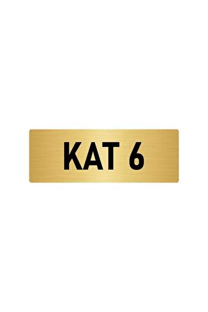 Metal Yönlendirme Levhası, Departman Kapı Isimliği Kat 6 5x20 Cm Altın Renk