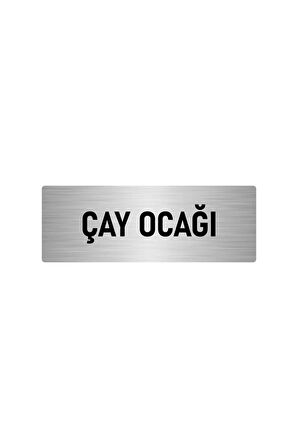 Metal Yönlendirme Levhası, Departman Kapı Isimliği Çay Ocağı 5x20 Cm Gümüş Renk