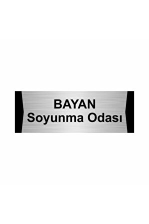 Bayan Soyunma Odası 5x20cm Gümüş Renk Metal Yönlendirme Levhası