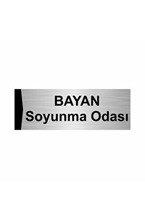 Bayan Soyunma Odası 5x20cm Gümüş Renk Metal Yönlendirme Levhası