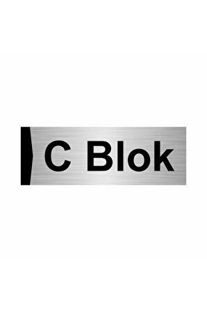 C Blok 5x20cm Gümüş Renk Metal Yönlendirme Levhası