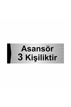 Asansör 3 Kişiliktir 5x20cm Gümüş Renk Metal Yönlendirme Levhası