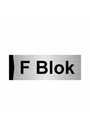 F Blok 5x20cm Gümüş Renk Metal Yönlendirme Levhası