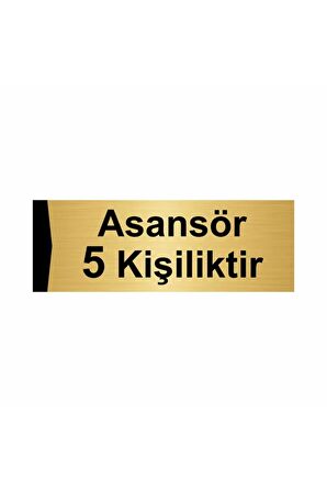 Asansör 5 Kişiliktir 7x20cm Altın Renk Metal Yönlendirme Levhası