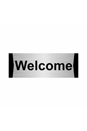 Welcome 5x20cm Gümüş Renk Metal Yönlendirme Levhası
