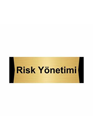 Risk Yönetimi 5x20cm Altın Renk Metal Yönlendirme Levhası