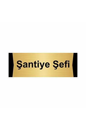 Şantiye Şefi 5x20cm Altın Renk Metal Yönlendirme Levhası