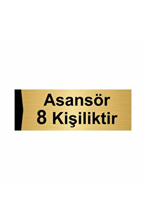 Asansör 8 Kişiliktir 5x20cm Altın Renk Metal Yönlendirme Levhası