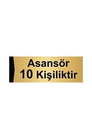 Asansör 10 Kişiliktir 5x20cm Altın Renk Metal Yönlendirme Levhası
