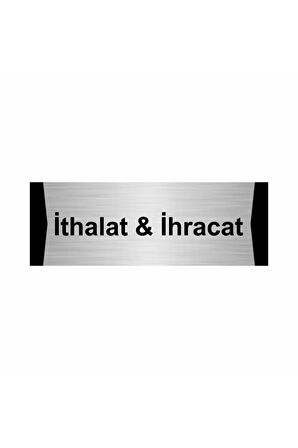 Ithalat & Ihracat 5x20cm Gümüş Renk Metal Yönlendirme Levhası