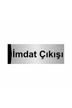 Imdat Çıkışı 5x20cm Gümüş Renk Metal Yönlendirme Levhası
