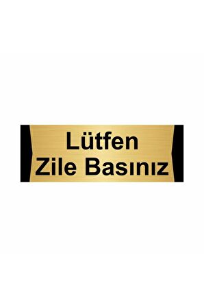 Lütfen Zile Basınız 5x20cm Altın Renk Metal Yönlendirme Levhası