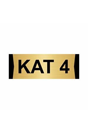 Kat 4 7x20cm Altın Renk Metal Yönlendirme Levhası