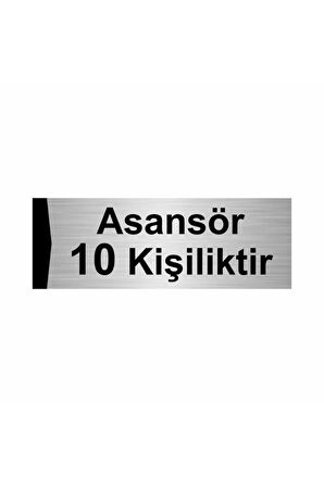 Asansör 10 Kişiliktir 5x20cm Gümüş Renk Metal Yönlendirme Levhası