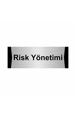 Risk Yönetimi 5x20cm Gümüş Renk Metal Yönlendirme Levhası