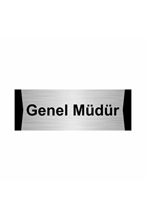 Genel Müdür 5x20cm Gümüş Renk Metal Yönlendirme Levhası
