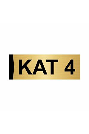 Kat 4 5x20cm Altın Renk Metal Yönlendirme Levhası