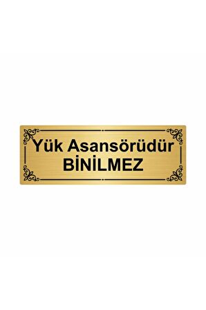 Yük Asansörüdür Binilmez 7x20cm Altın Renk Metal Yönlendirme Levhası