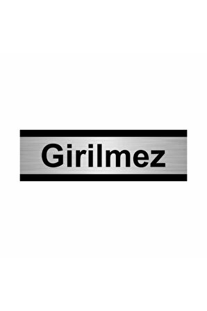 Girilmez 5x20cm Gümüş Renk Metal Yönlendirme Levhası