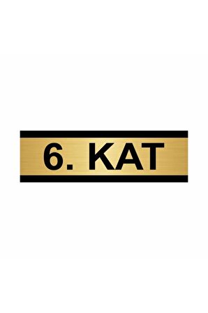 6. Kat 5x20cm Altın Renk Metal Yönlendirme Levhası