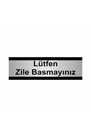 Lütfen Zile Basmayınız 5x20cm Gümüş Renk Metal Yönlendirme Levhası