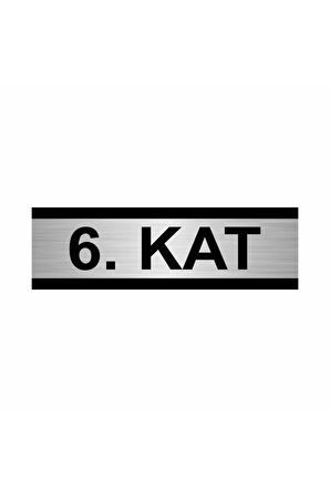 6. Kat 5x20cm Gümüş Renk Metal Yönlendirme Levhası