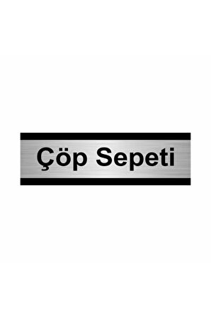 Çöp Sepeti 7x20cm Gümüş Renk Metal Yönlendirme Levhası
