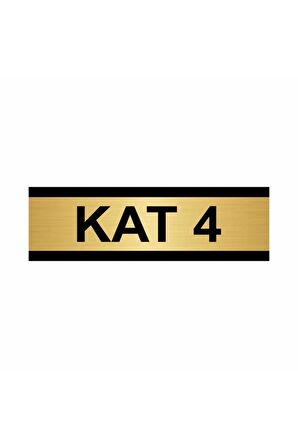 Kat 4 7x20cm Altın Renk Metal Yönlendirme Levhası