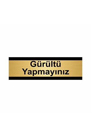 Gürültü Yapmayınız 5x20cm Altın Renk Metal Yönlendirme Levhası