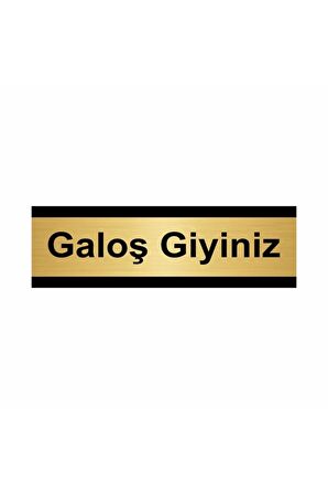 Galoş Giyiniz 5x20cm Altın Renk Metal Yönlendirme Levhası