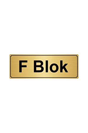Altın Renk Metal F Blok Yönlendirme Levhası 7cmx20cm
