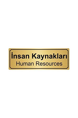 Insan Kaynakları Yönlendirme Levhası 7cmx20cm Altın Renk Metal