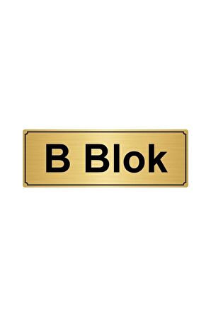 B Blok Yönlendirme Levhası 7cm x 20cm Altın Renk Metal