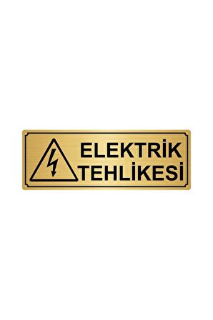 Elektrik Tehlikesi Yönlendirme Levhası 7cmx20cm Altın Renk Metal