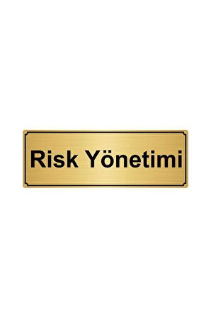 Risk Yönetimi Yönlendirme Levhası 7cmx20cm Altın Renk Metal
