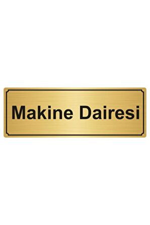 Makine Dairesi Yönlendirme Levhası 10cmx20cm Altın Renk Metal