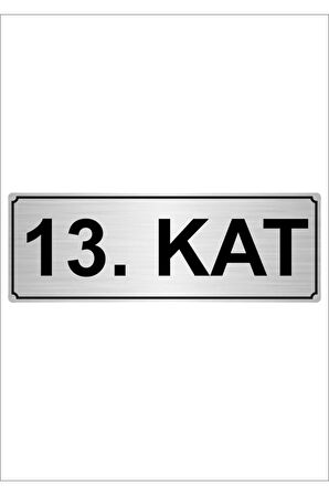 13.kat 5cmx20cm Metal Yönlendirme Levhası Gümüş Renk