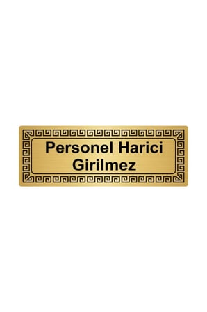 Personel Harici Girilmez 7cmx20cm Metal Yönlendirme Levhası Altın Renk Metal