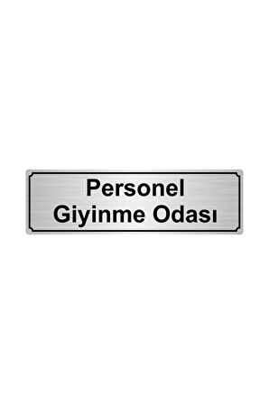 Personel Giyinme Odası Yönlendirme Levhası 10cmx20cm Gümüş Renk Metal