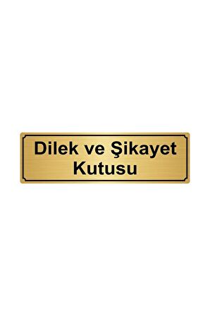Dilek Ve Şikayet Kutusu Yönlendirme Levhası 10cmx20cm Altın Renk Metal