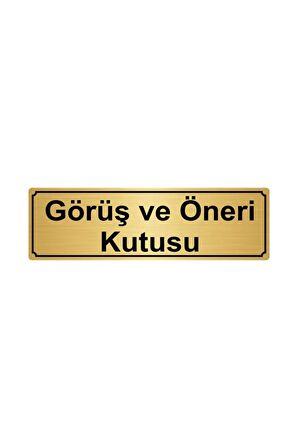 Görüş Ve Öneri Kutusu Yönlendirme Levhası 5cmx20cm Altın Renk Metal