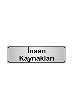 Insan Kaynakları Yönlendirme Levhası 5cmx20cm Gümüş Renk Metal