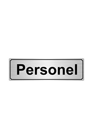 Personel Yönlendirme Levhası 5cmx20cm Gümüş Renk Metal