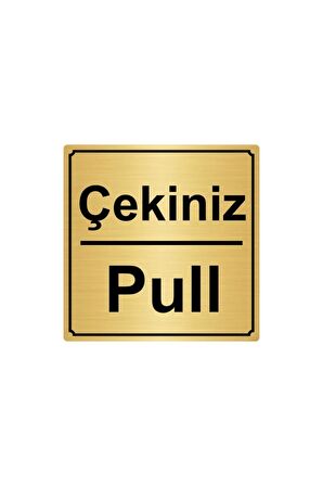 Çekiniz/Pull Metal Yönlendirme Levhası Altın Renk Metal 20x20 cm