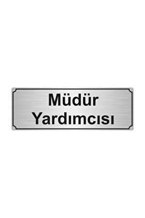 Müdür Yardımcısı Yönlendirme Levhası  Gümüş Renk Metal 10 cmx20 cm