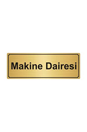 Makine Dairesi Yönlendirme Levhası Altın Renk Metal 7cmx20cm.